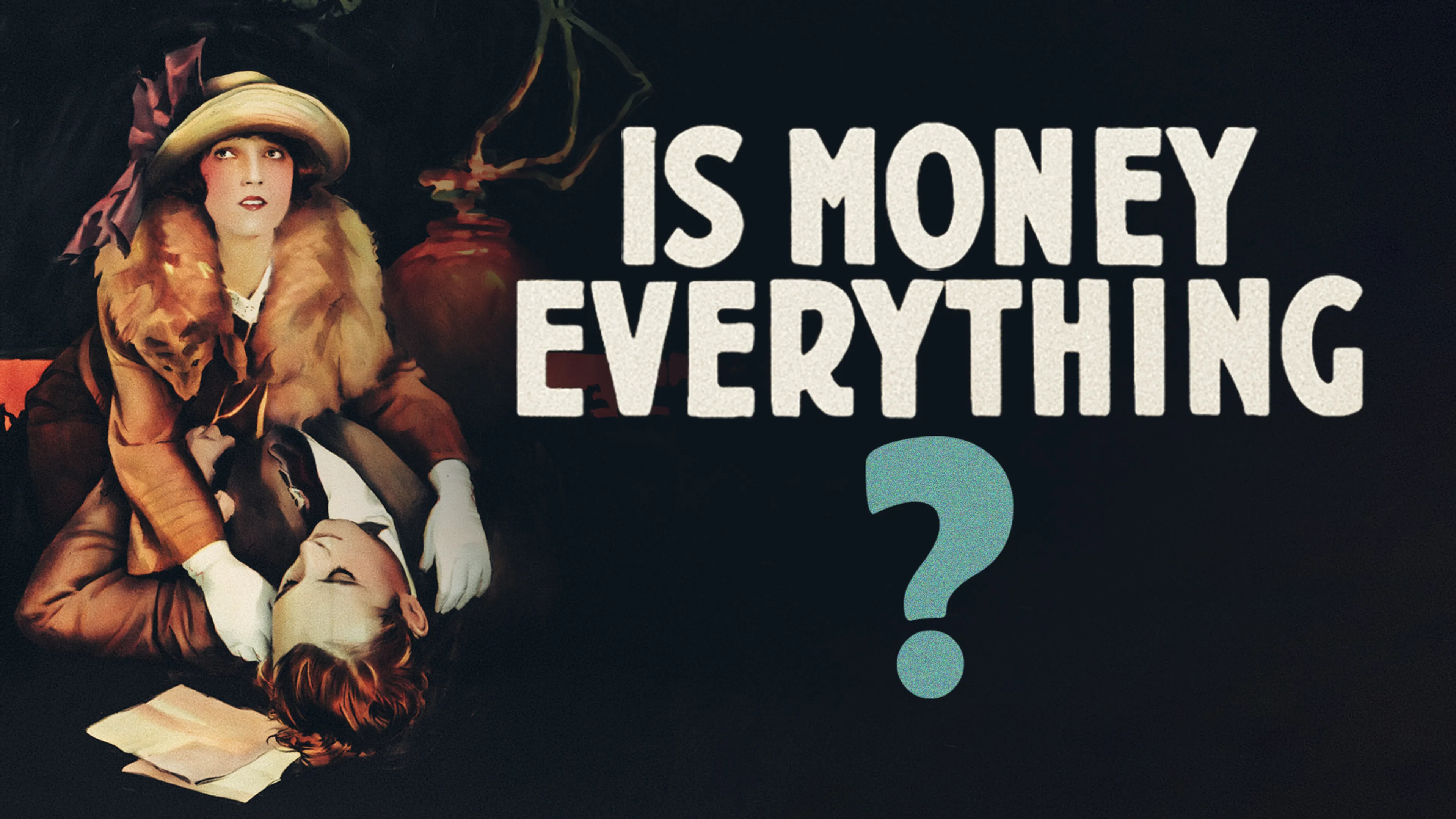 Is Money Everything? poster